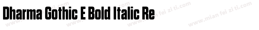 Dharma Gothic E Bold Italic Regular字体转换